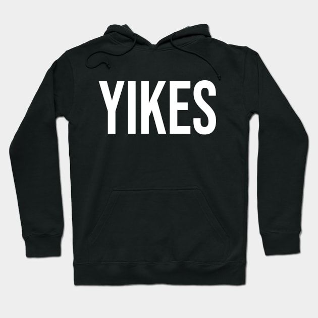 Yikes Hoodie by StickSicky